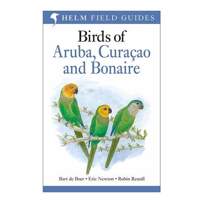 英文原版 Birds of Aruba Curacao and Bonaire 阿鲁巴 库拉索 博纳尔鸟类图鉴 英文版 进口英语原版书籍