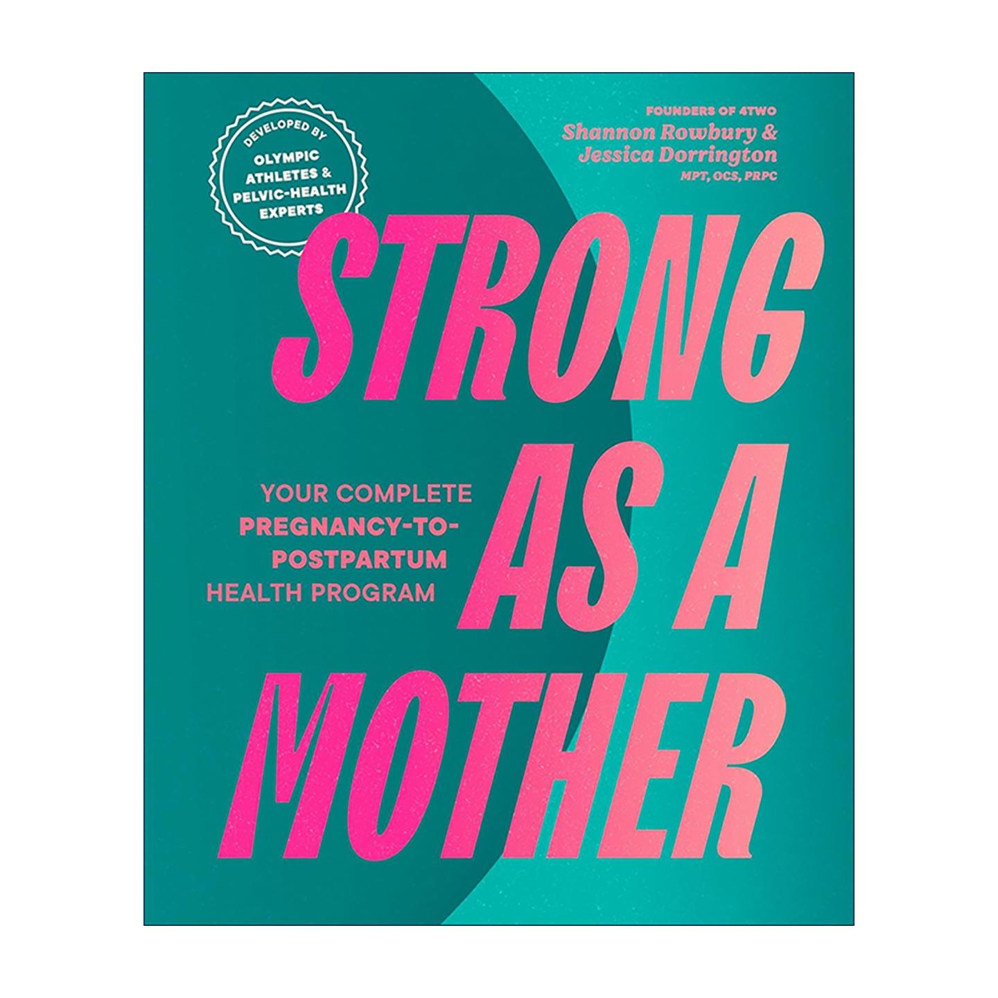 英文原版 Strong as a Mother 坚强如母亲 从孕期到产后完整健身指南 女性健康手册 英文版 进口英语原版书籍