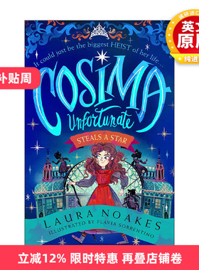 英文原版 Cosima Unfortunate Steals a Star 不幸少女柯西玛系列1 偷星星 儿童插画冒险故事书 英文版 进口英语原版书籍