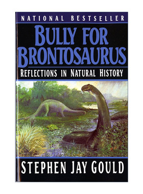 英文原版 Bully for Brontosaurus 霸王龙 自然史的反思 奇妙的生命作者Stephen Jay Gould 英文版 进口英语原版书籍