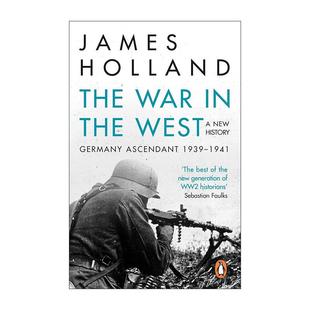 Volume Holland The West 英文版 James 西线之战 进口英语原版 二战1939 the War 英文原版 书籍 上册