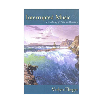 英文原版 Interrupted Music 被打断的音乐 托尔金的神话创造 英文版 进口英语原版书籍