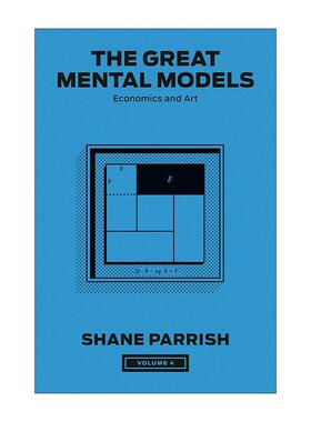 英文原版 The Great Mental Models Volume 4 思考的框架4 经济学与艺术 法纳姆街创始人沙恩·帕里什 精装 进口英语原版书籍