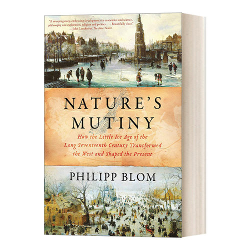 英文原版 Nature's Mutiny 大自然的反叛 17世纪的小冰川期如何塑造西方 欧洲历史 英文版 进口英语原版书籍