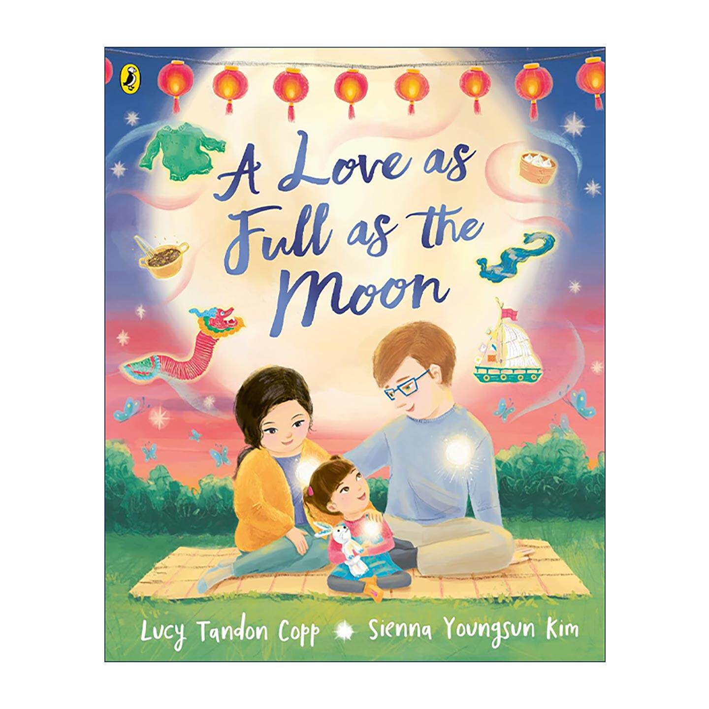 英文原版 A Love as Full as the Moon 如盈月之爱 混血家庭儿童成长治愈绘本 Lucy Tandon Copp 英文版 进口英语原版书籍