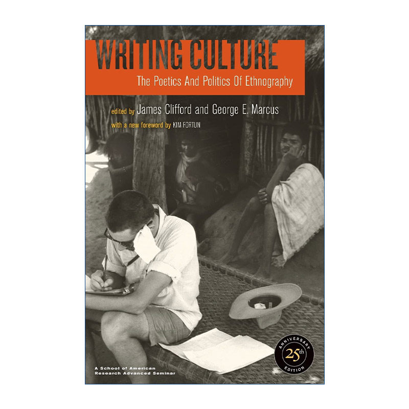 英文原版 Writing Culture 写文化 民族志的诗学与政治学 James Clifford 英文版 进口英语原版书籍
