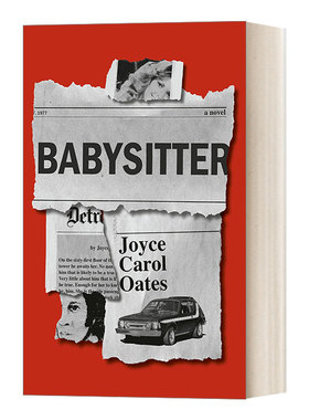 英文原版 Babysitter A novel 临时保姆 历史惊悚小说 普利策奖 美国国家图书奖获得者Joyce Carol Oates 英文版 进口英语原版书籍