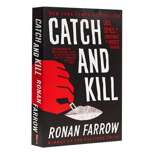 Catch and Kill 英文原版 捕杀 谎言、间谍和保护捕食者的阴谋 Ronan Farrow