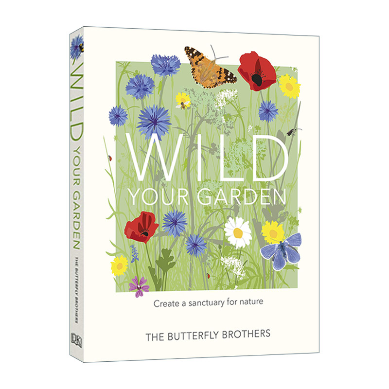英文原版 Wild Your Garden 打造你的野外花园 一个自然避风港 花艺园艺 精装 英文版 进口英语原版书籍