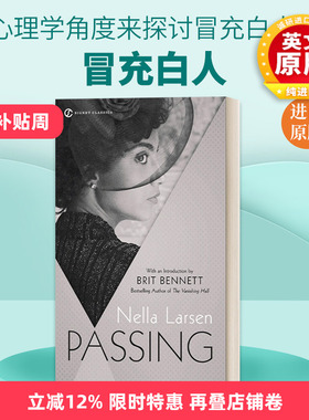 英文原版小说 Passing Signet Classics 冒充白人 Nella Larsen 冒名之肤 白色通行证电影原著小说 英文版 进口英语原版书籍