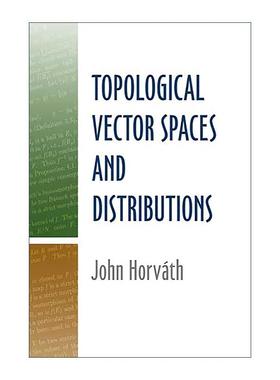 英文原版 Topological Vector Spaces and Distributions 拓扑向量空间与分布 傅里叶变换 数学教授John Horvath 进口英语原版书籍
