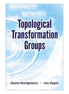 英文原版 Topological Transformation Groups Dover Books on Mathematics 拓扑变换群 Deane Montgomery 英文版 进口英语原版书