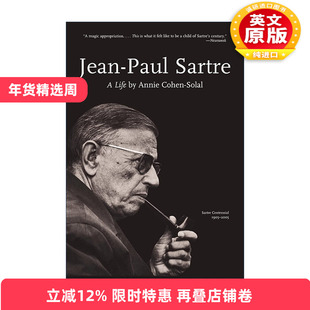 英文原版 Jean-Paul Sartre A Life 让·保罗·萨特传 哲学 存在与虚无 Annie Cohen-Solal 英文版 进口英语原版书籍