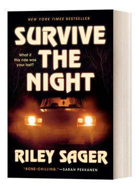 英文原版 Survive the Night A Novel 捱过这一晚/长夜危机 纽约时报畅销书 Riley Sager 恐怖悬疑惊悚小说 进口英语原版书籍