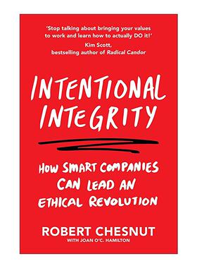 英文原版 Intentional Integrity 有意诚信 企业诚信文化及道德领导 Rob Chesnut 英文版 进口英语原版书籍
