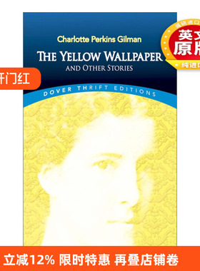 英文原版 The Yellow Wallpaper and Other Stories 黄色墙纸 夏洛特·帕金斯·吉尔曼 Dover经典系列 英文版 进口英语原版书籍