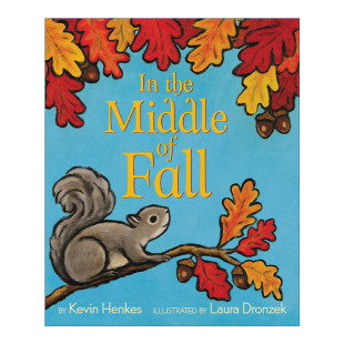 大开绘本 Fall 英文原版 凯迪克奖作者Kevin 进口英语原版 Middle 英文版 the 书籍 Henkes 秋风中