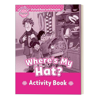 英文原版 Oxford Read & Imagine Starter Wheres My Hat Activity Book牛津阅读与想象初级练习册 我的帽子在哪 英文版 进口书籍