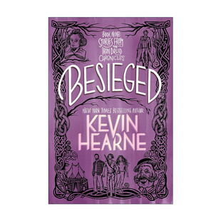 英文原版 Besieged The Iron Druid Chronicles 钢铁德鲁伊故事集 围困 奇幻小说 Kevin Hearne英文版 进口英语原版书籍