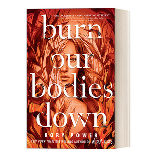 青少年女性侦探推理小说 Burn 燃烧我们 英文原版 Rory 进口英语原版 Bodies 英文版 Our 书籍 Down Power 身体