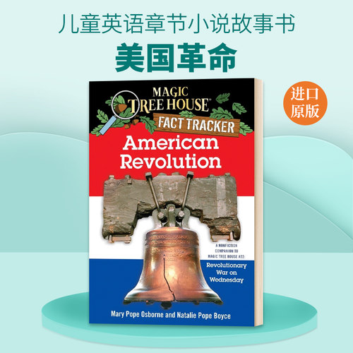 美国革命 神奇树屋小百科系列11 英文原版儿童绘本 Magic Tree House Fact Tracker #11: American Revolution
