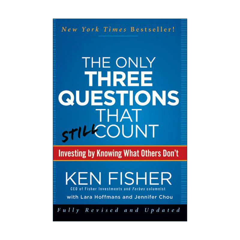 英文原版 The Only Three Questions That Still Count 投资最重要的三个问题 战胜市场的三个永恒秘诀 英文版 进口英语原版书籍