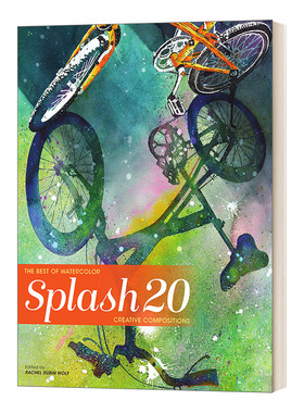 英文原版 Splash 20: Creative Compositions 创意构图 第20版 水彩画 绘画技巧指南 雷切尔·鲁宾·沃尔夫 精装 进口英语原版书籍