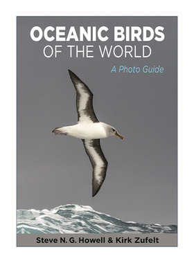 英文原版 Oceanic Birds of the World 世界海洋鸟类 图片指南 自然摄影 Steve N. G. Howell 英文版 进口英语原版书籍