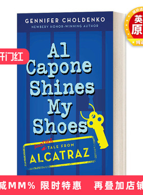 英文原版 Al Capone Shines My Shoes Tales from Alcatraz 02 阿卡拉岛的故事02 少年马修 纽伯瑞奖作者Gennifer Choldenko英文版