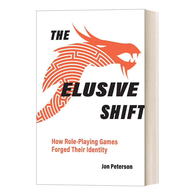 英文原版 The Elusive Shift How Role-Playing Games Forged 难以捉摸的转变 角色扮演游戏如何塑造自己的身份 英文版 进口英语原