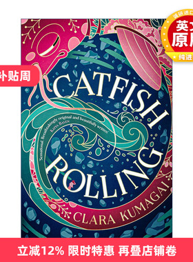 英文原版 Catfish Rolling 鲶鱼滚滚 克拉拉·库玛盖魔幻青春小说 魔法现实主义与日本神话传说结合 英文版 进口英语原版书籍