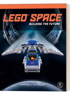英文原版 LEGO Space Building the Future 乐高空间 构建未来 乐高建造指南 宇宙飞船 星级巡洋舰 Peter Reid 英文版 进口英语书