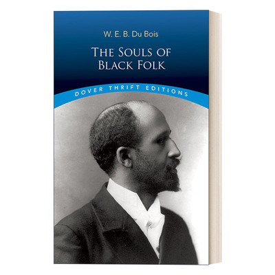 英文原版 The Souls of Black Folk 黑人的灵魂 杜波伊斯 Dover Thrift Editions 英文版 进口英语原版书籍