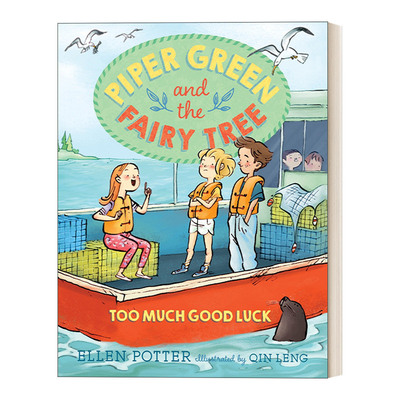 英文原版 Piper Green and the Fairy Tree 02 Too Much Good Luck 派珀·格林和神仙树系列2 太多好运 儿童章节桥梁故事书 英文版