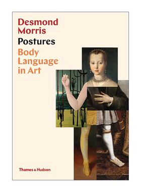英文原版 Postures Body Language In Art 姿势 艺术中的肢体语言 德斯蒙德·莫里斯 精装 英文版 进口英语原版书籍