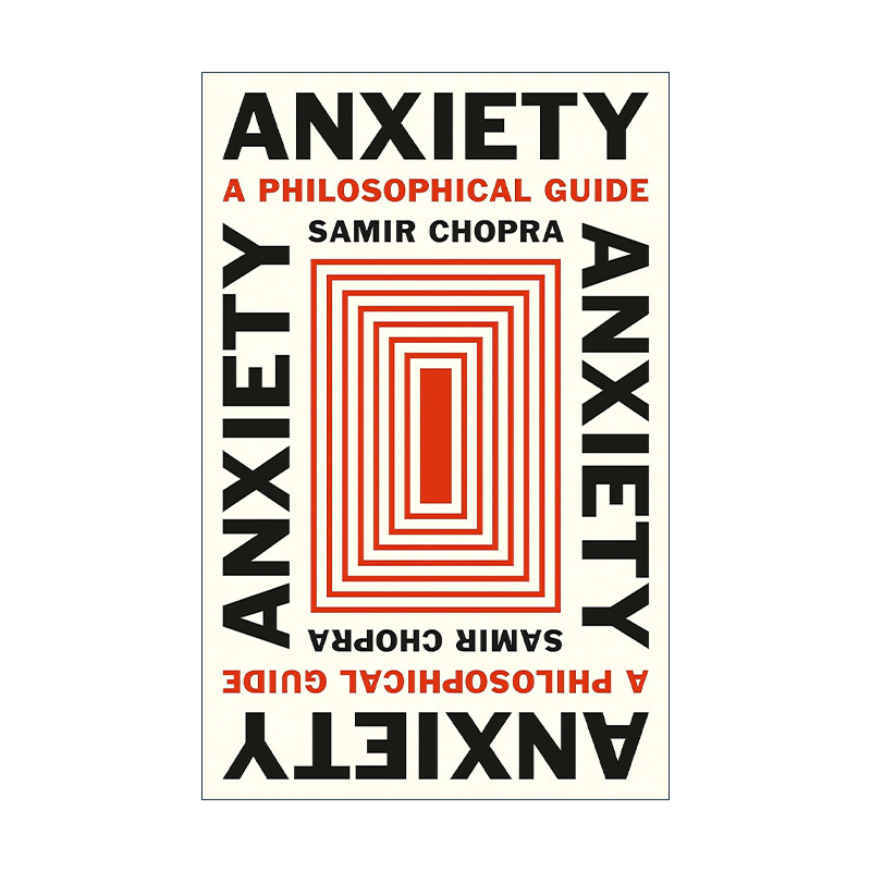 英文原版 Anxiety 焦虑 哲学指南 精神分析 精装 Samir Chopra 英文版 进口英语原版书籍