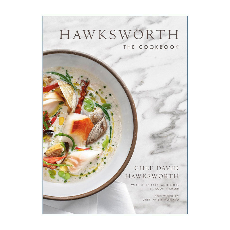 英文原版 Hawksworth 温哥华知名高端西餐厅食谱 加拿大美味食谱奖银奖 精装 Chef David Hawksworth 英文版 进口英语原版书籍