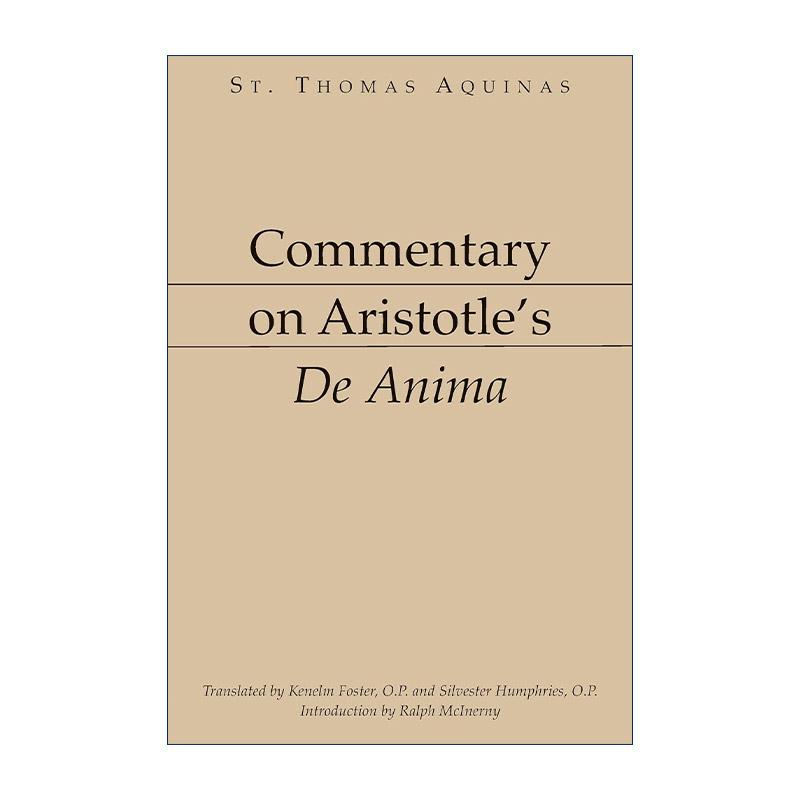 英文原版 Commentary on Aristotle's De Anima 亚里士多德评注系列 论灵魂 哲学 圣托马斯·阿奎纳 英文版 进口英语原版书籍