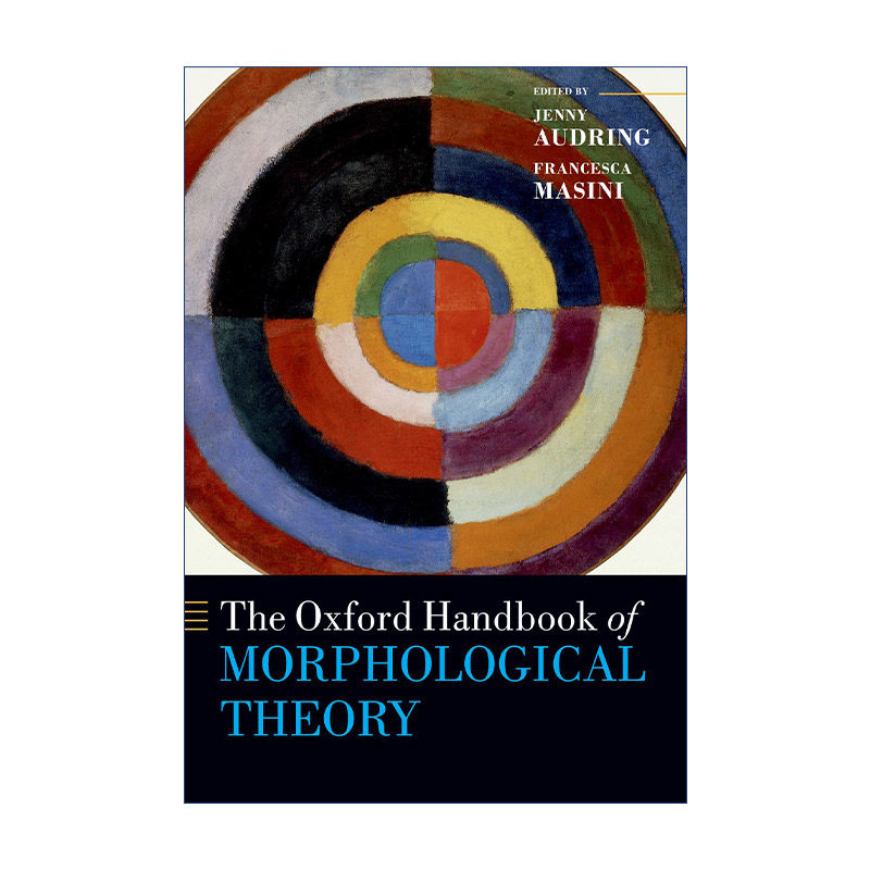 英文原版 The Oxford Handbook of Morphological Theory 牛津形态学理论手册 英文版 进口英语原版书籍