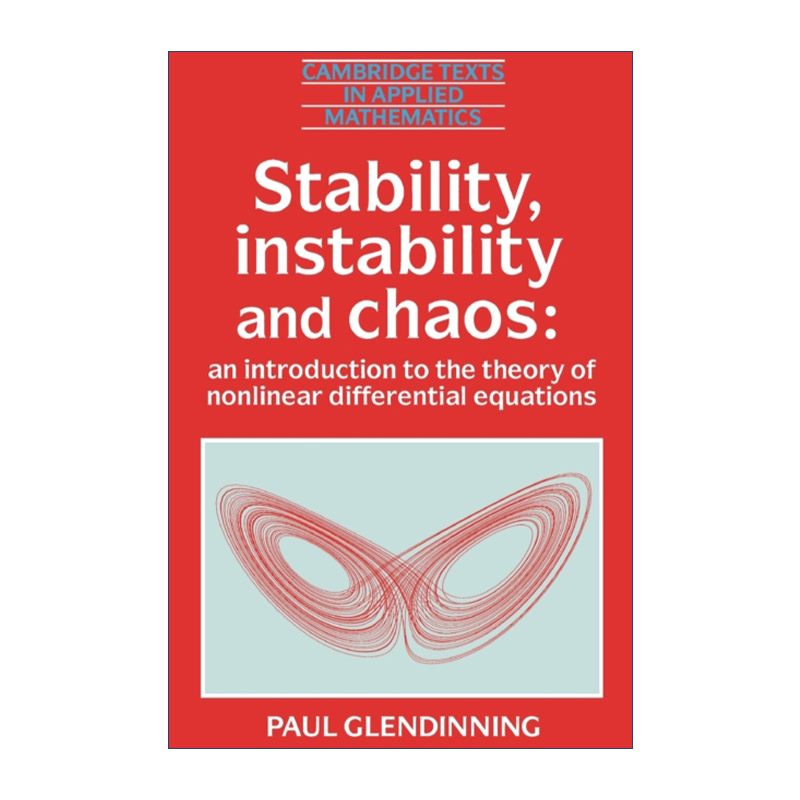 英文原版 Stability Instability and Chaos 稳定性 不稳定性与混沌 非线性微分方程理论导论 剑桥应用数学文本系列 进口英语书