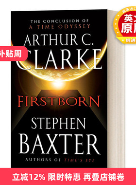 英文原版小说 Firstborn 昔日之光03 初生者 Time Odyssey03 经典科幻小说Stephen Baxter Arthur.C Clarke 英文版 进口英语原版书