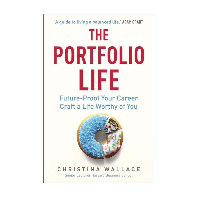 英文原版 The Portfolio Life 发现我的多重职涯组合 哈佛商学院教授教你经营职涯与多重身份 英文版 进口英语原版书籍