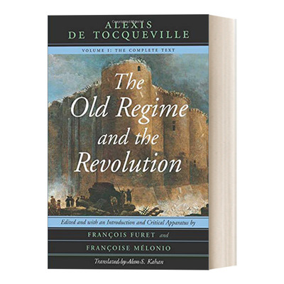 英文原版 The Old Regime and the Revolution, Volume I 托克维尔 旧制度与大革命 卷一 法国历史 Alexis de Tocqueville