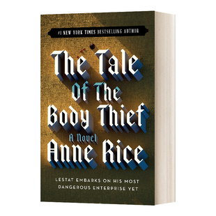 肉体窃贼 The Chronicles 英文原版 Tale 吸血鬼编年史4 英文版 Thief Vampire Body 书籍 进口英语原版 the 小说