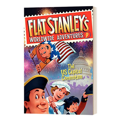 英文原版 Flat Stanley's Worldwide Adventures 9 The US Capital Commotion Flat Stanley的全球冒险9 美国资本的动荡 英文版