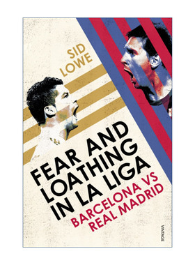 英文原版 Fear and Loathing in La Liga Barcelona vs Real Madrid 西班牙世纪对决 巴萨与皇马 英文版 进口英语原版书籍