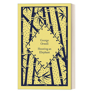 英文原版 Shooting an Elephant 企鹅小布纹经典系列 猎象记 乔治·奥威尔 精装 英文版 进口英语原版书籍
