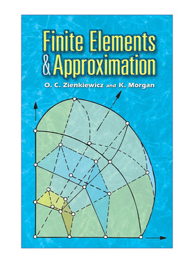 英文原版 Finite Elements and Approximation 有限元与近似值 工程力学和计算力学家O. Zienkiewicz辛克维奇 进口英语原版书籍
