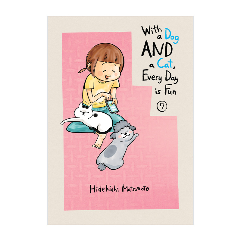 英文原版 With a Dog AND a Cat  Every Day is Fun Vol. 7 与汪汪喵喵同居的开心日常系列07 同名动漫日本漫画 英文版 进口书籍