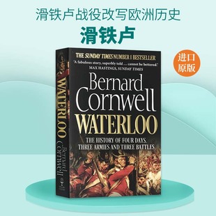 书 历史书籍 英文版 滑铁卢战役 Waterloo 英文原版 欧洲历史改写 三支大军和三场战役 四天 Cornwell 滑铁卢 历史 Bernard 拿破仑